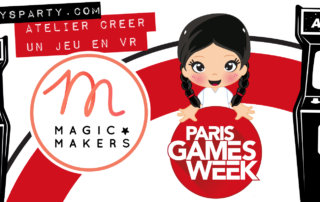 Magic Makers Fanny's party Paris games week 2019