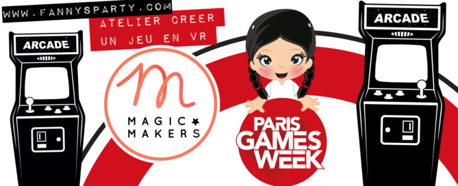 Magic Makers Fanny's party Paris games week 2019